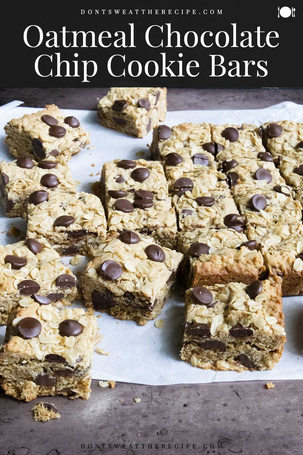 Oatmeal Chocolate Chip Cookie Bars Don't Sweat The Recipe