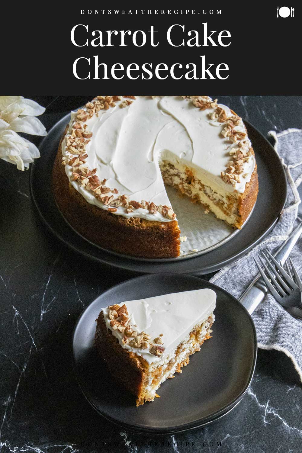 Carrot Cake Cheesecake - Don't Sweat The Recipe