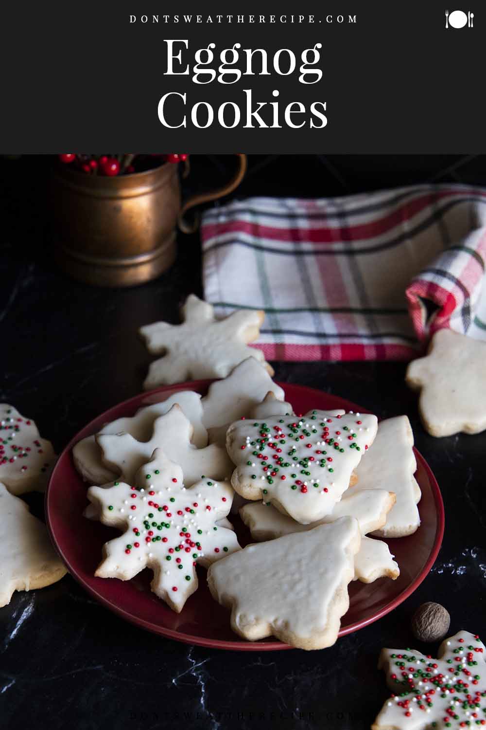 Eggnog Cookies (cut out) Don't Sweat The Recipe