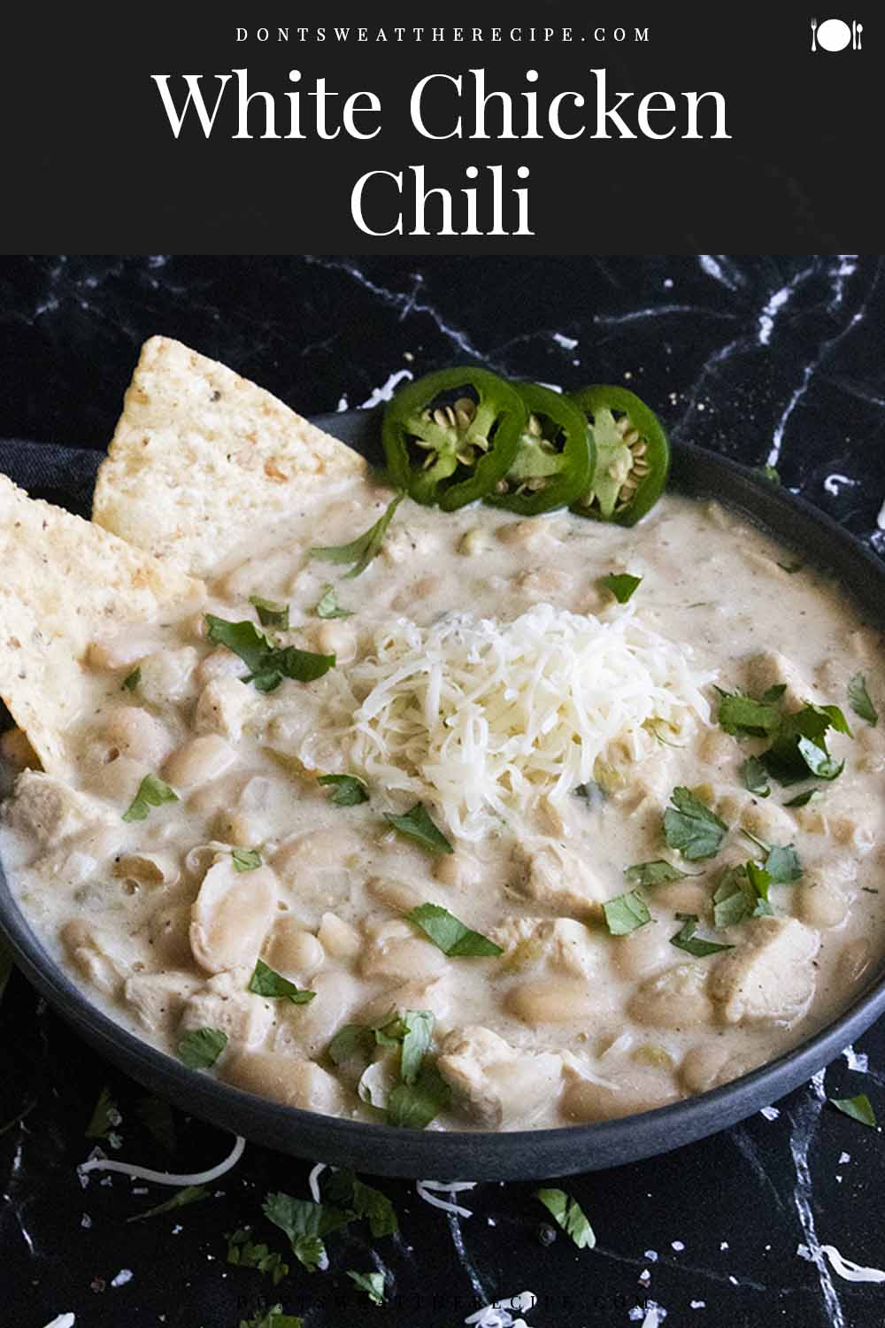 Thick And Creamy White Chicken Chili Recipe Don't Sweat The Recipe