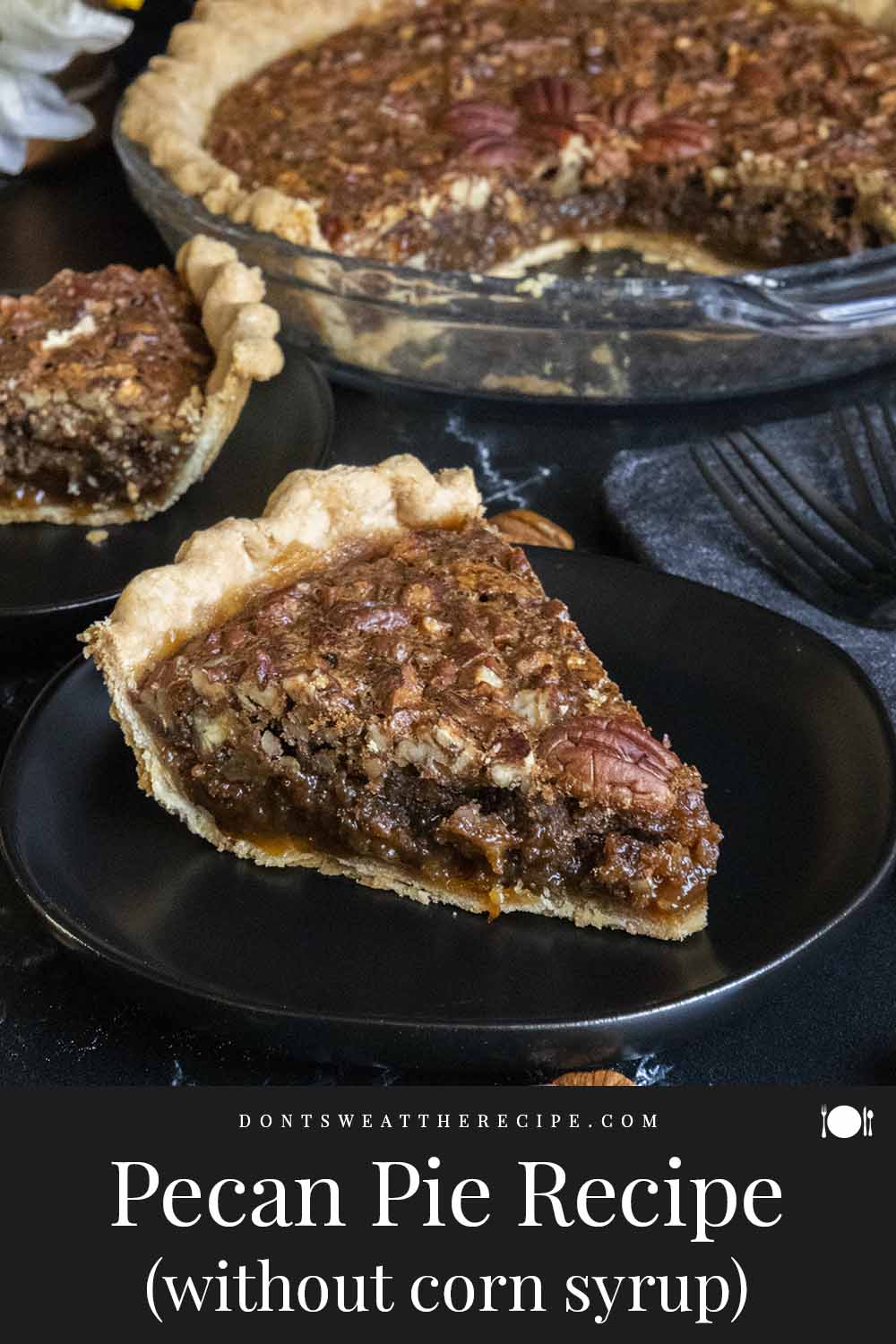 OldFashioned Pecan Pie Recipe (without corn syrup) Don't Sweat The Recipe