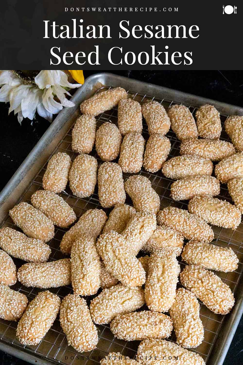 Italian Sesame Seed Cookies (Biscotti Regina) Don't Sweat The Recipe