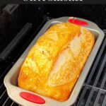 baked sourdough on a smoker.