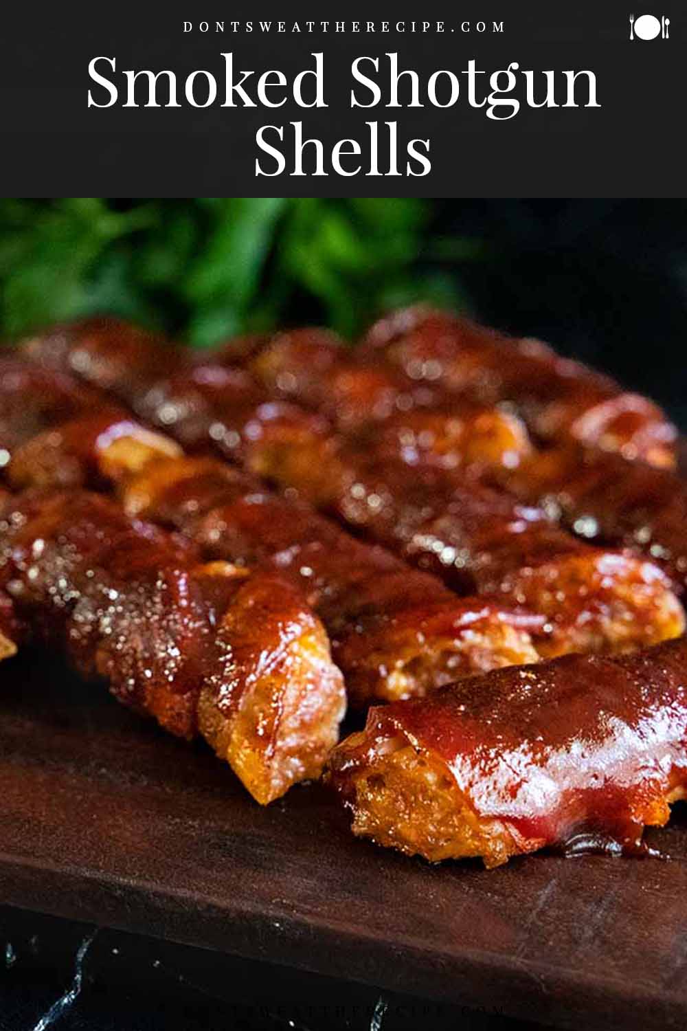 Smoked Shotgun Shells Recipe Don't Sweat The Recipe