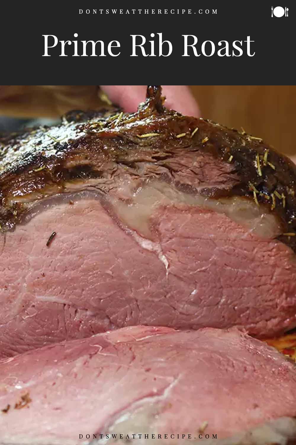 Prime Rib Roast (Closed Oven Method) Don't Sweat The Recipe