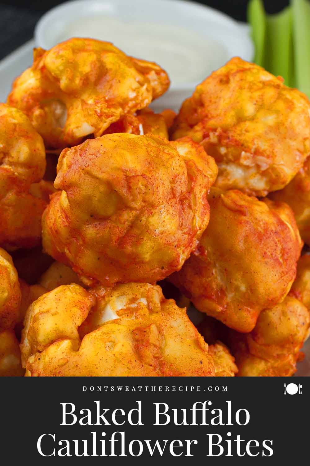 Baked Buffalo Cauliflower Bites Don't Sweat The Recipe