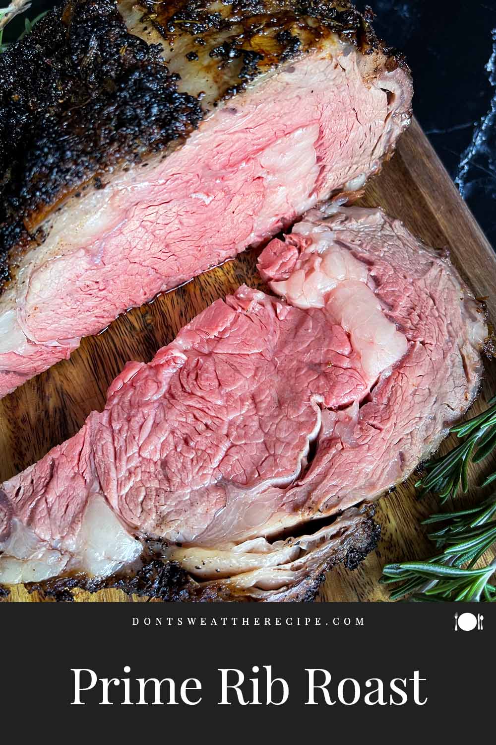 Prime Rib Roast (Closed Oven Method) Don't Sweat The Recipe