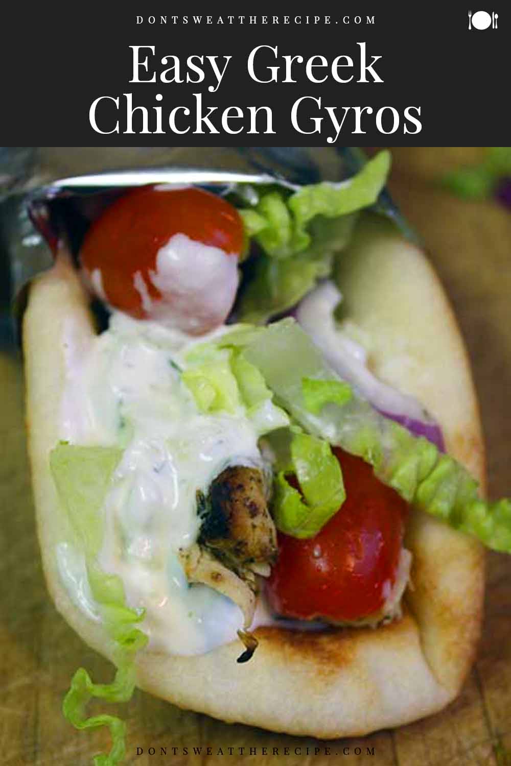 Easy Greek Chicken Gyros - Don't Sweat The Recipe