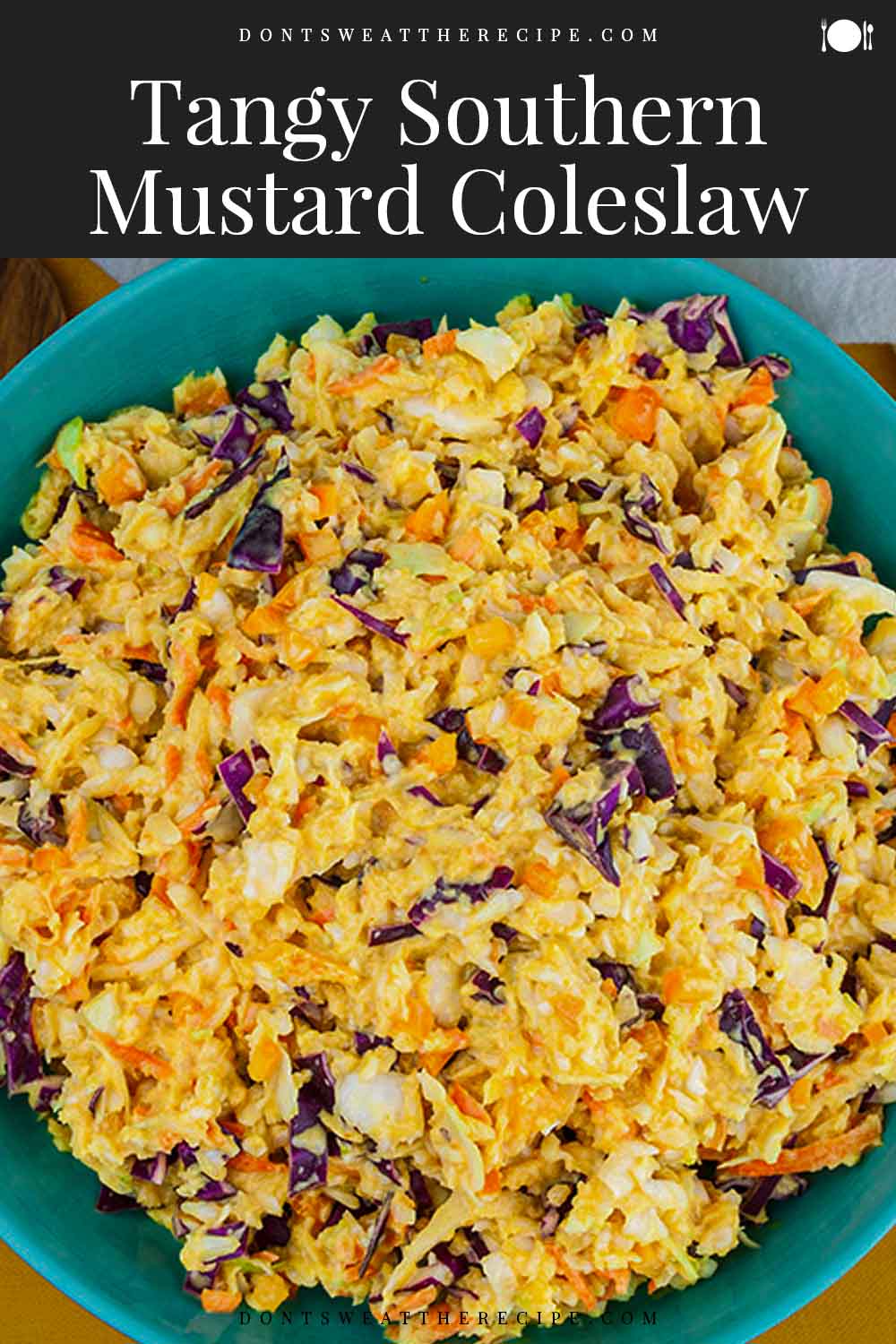 Tangy Southern Mustard Coleslaw Don't Sweat The Recipe