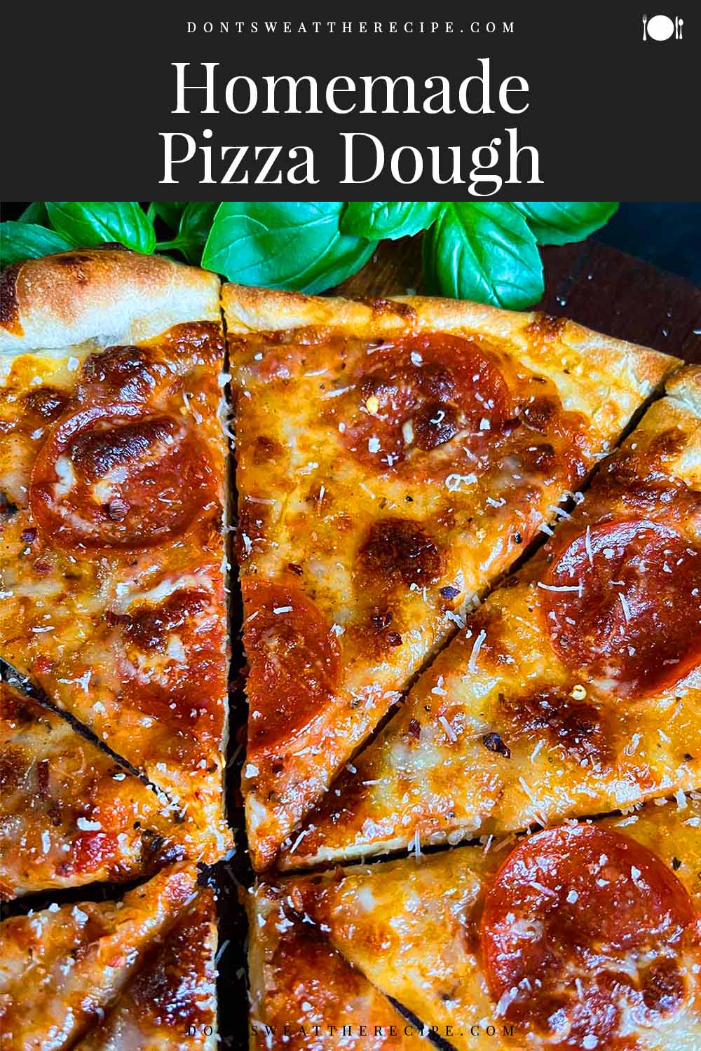 Easy Homemade Pizza Dough From Scratch Don't Sweat The Recipe