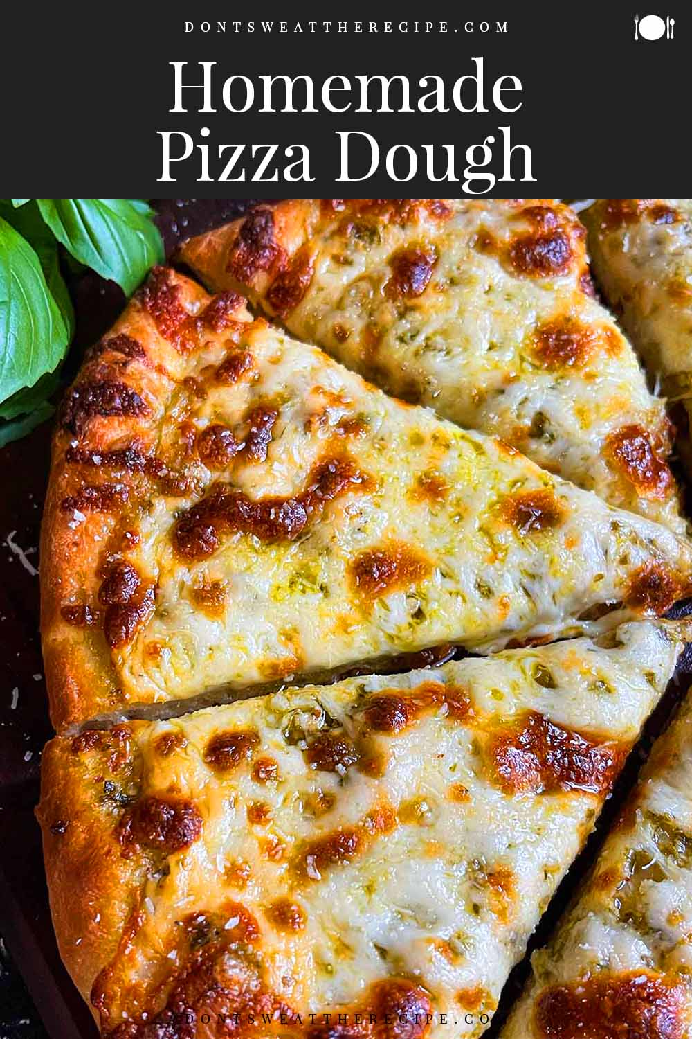 Easy Homemade Pizza Dough From Scratch Don't Sweat The Recipe