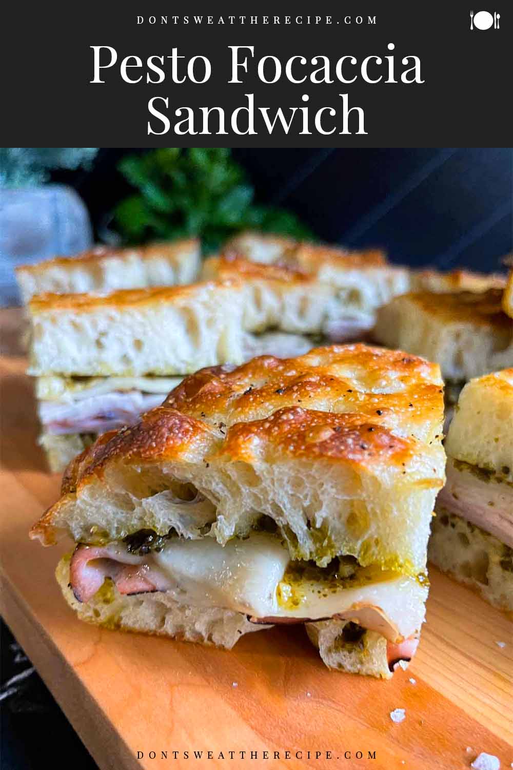 Pesto Focaccia Sandwich (With Ham, Turkey, And Provolone) Don't Sweat