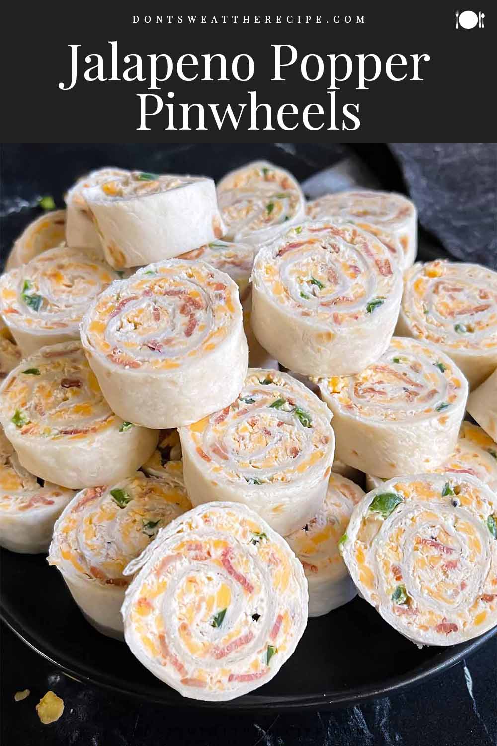 Bacon Jalapeno Popper Pinwheels Don't Sweat The Recipe