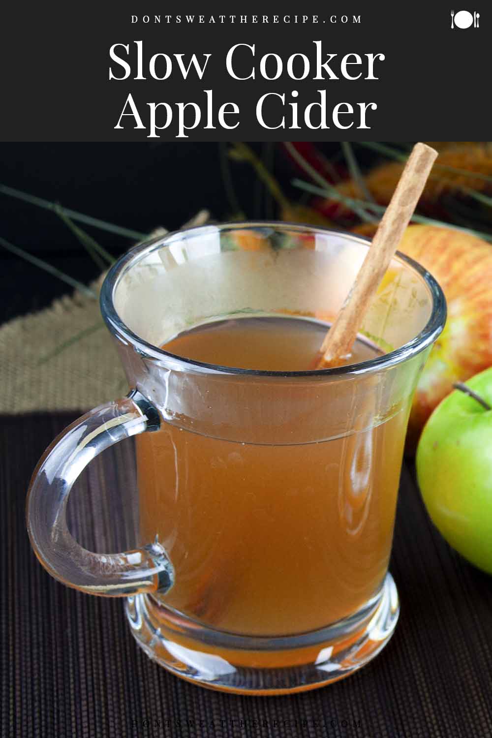 Slow Cooker Apple Cider Don't Sweat The Recipe