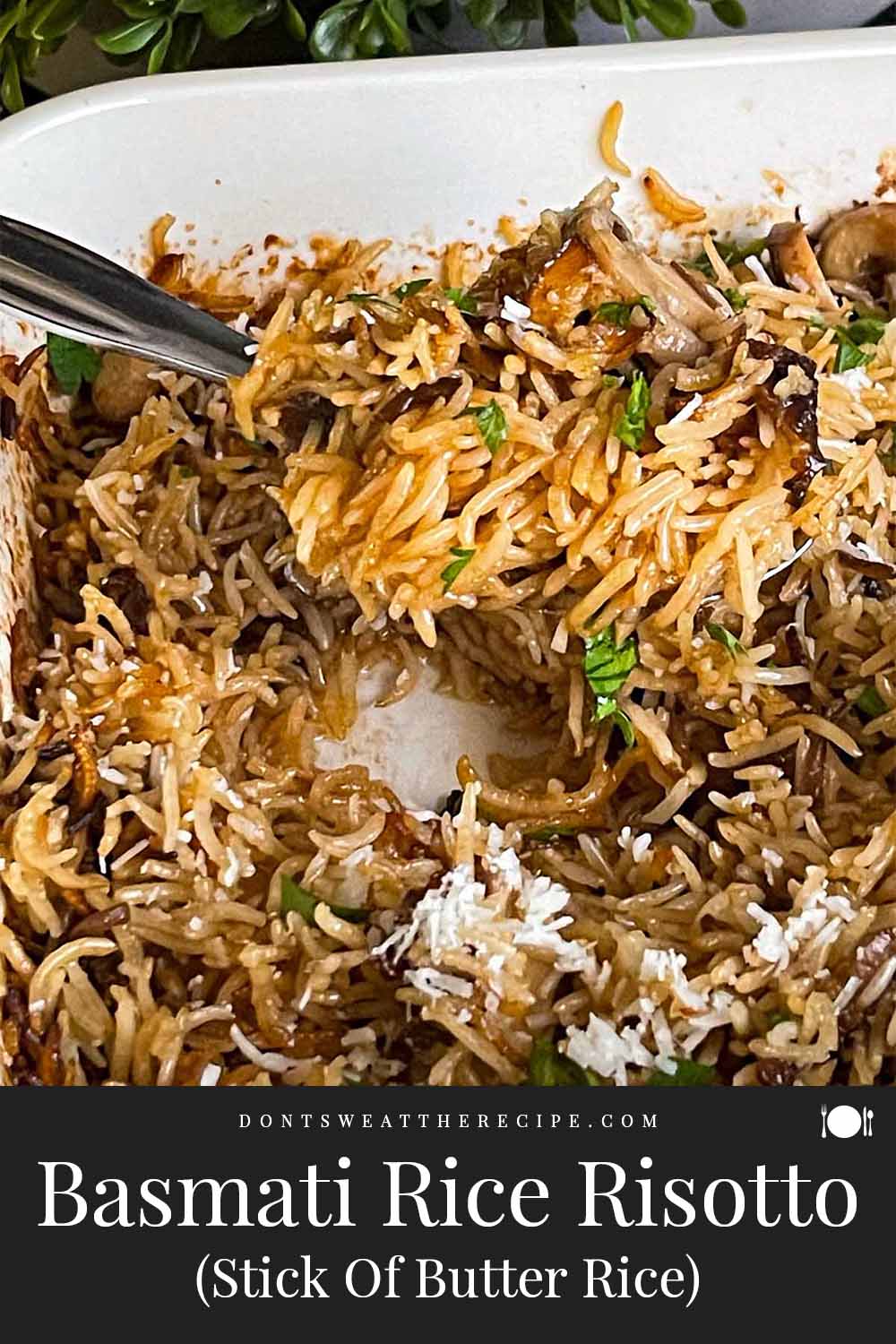 Basmati Rice Risotto (Stick Of Butter Rice) Don't Sweat The Recipe