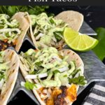 Blackened Fish Tacos on a dark background.